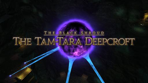 Final Fantasy XIV - Видео прохождения данжа The Tam-Tara Deepcroft